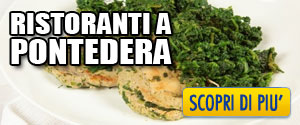 Ristoranti Consigliati a Pontedera - I migliori Ristoranti di Pontedera dove mangiar bene